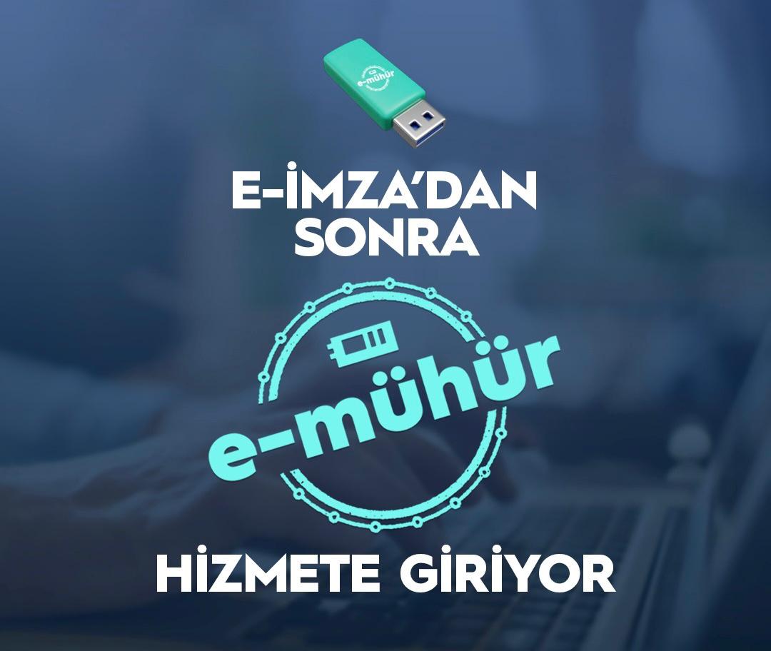 e-imzadan sonra e-mühür geliyor