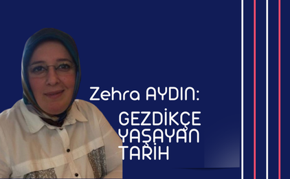 GEZDİKÇE YAŞAYAN TARİH