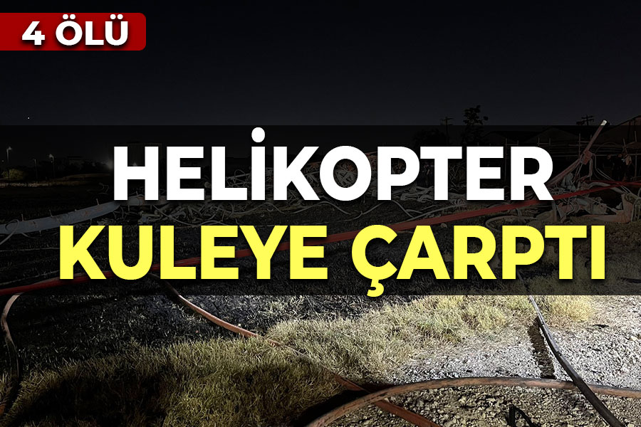 Helikopter kuleye çarptı: 4 Ölü