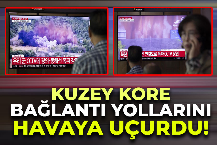 Kuzey Kore bağlantı yollarını havaya uçurdu!