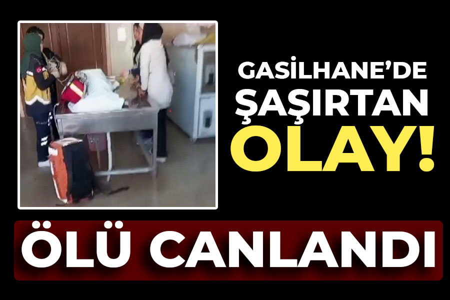 Gasilhane'de şaşırtan olay! Ölü canlandı iddiası