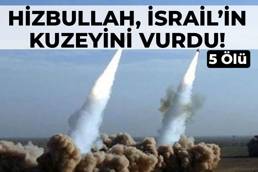 Hizbullah, İsrail'in kuzeyini vurdu! 5 Ölü