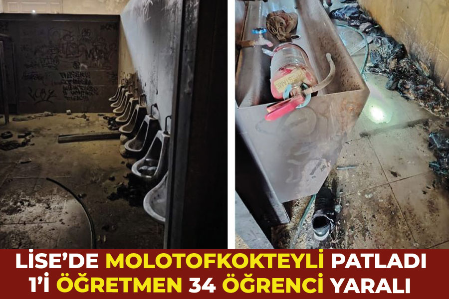 Lise'de molotofkokteyli patladı: 35 yaralı