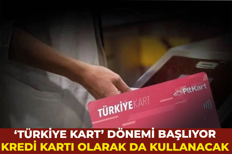 'Türkiye Kart' dönemi yayılıyor