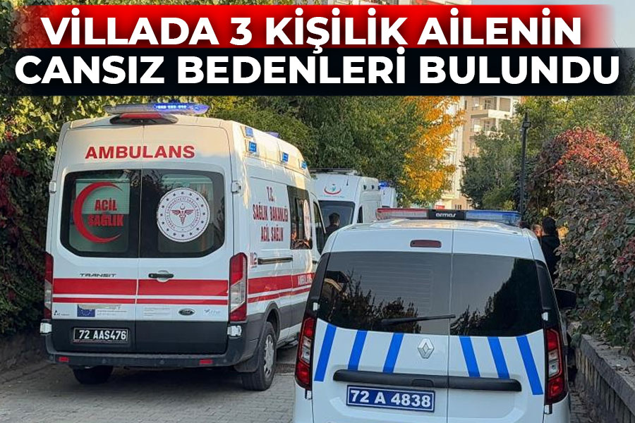 Villada 3 kişilik ailenin cansız bedenleri bulundu