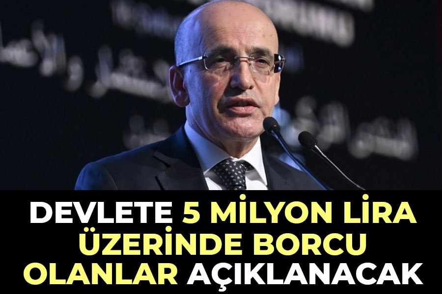 Devlete 5 Milyon Lira Üzerinde Borcu Olanlar Açıklanacak