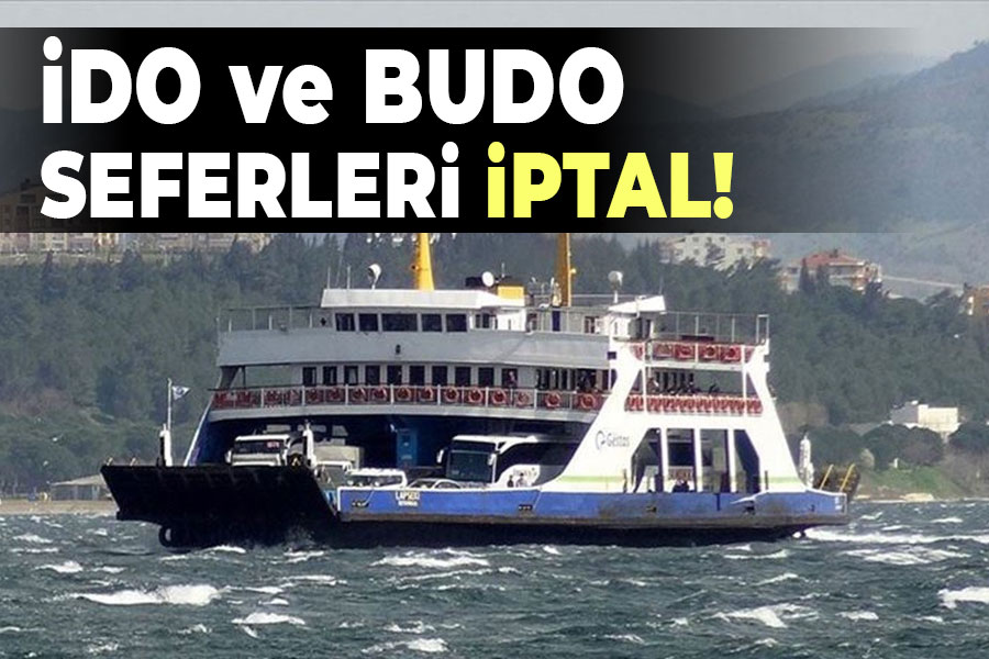 İDO VE BUDO Seferleri İptal!