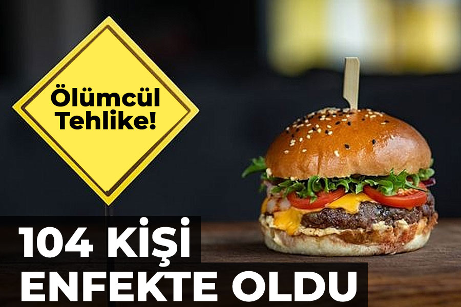 Hamburgerde ölümcül tehlike! 104 kişi enfekte oldu