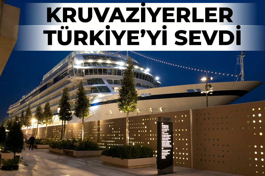 Kruvaziyerler Türkiye'yi sevdi