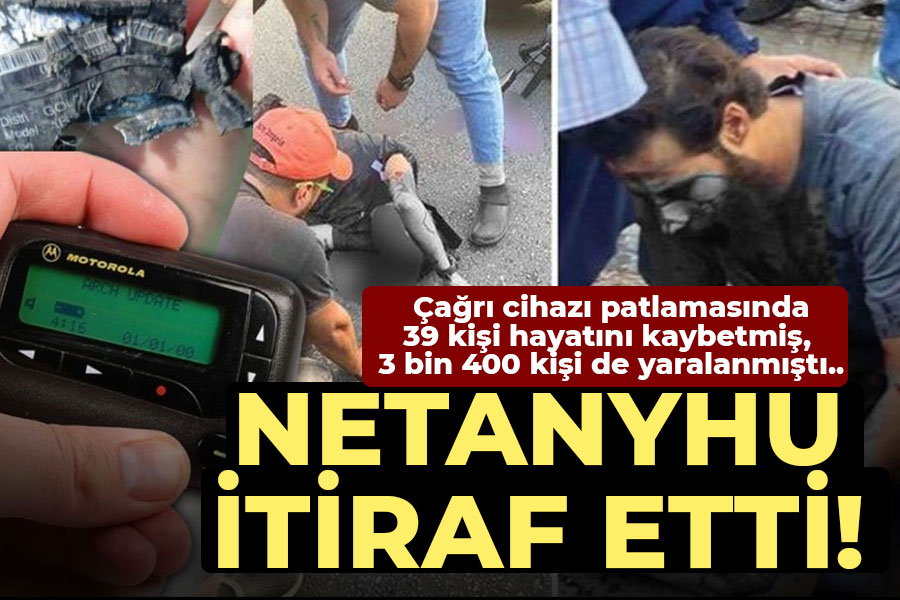 Netanyahu'dan 'çağrı cihazı patlaması' itirafı