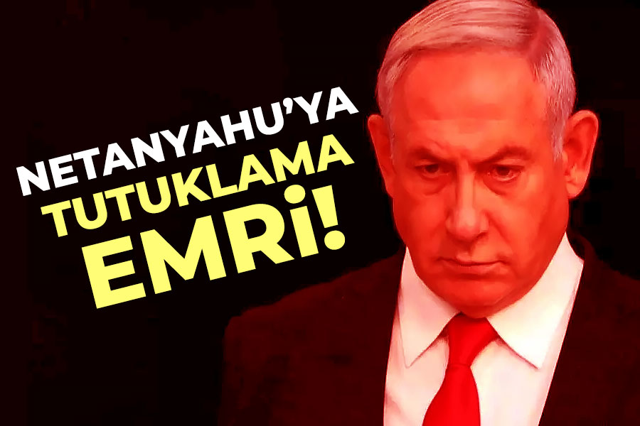 Netanyahu'ya tutuklama emri!