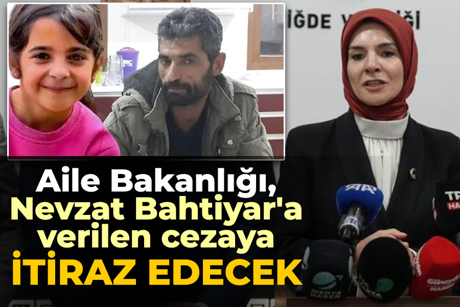 Aile Bakanlığı, Nevzat Bahtiyar'a verilen cezaya itiraz edecek