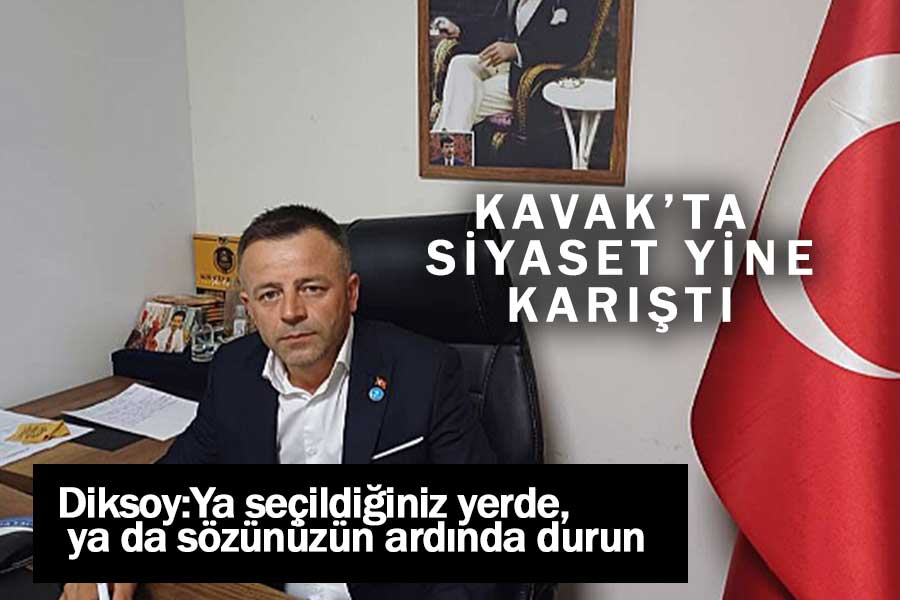 Kavak’ta siyaset karıştı