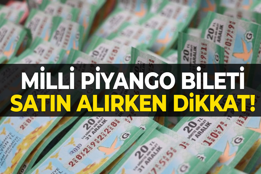 Milli piyango bileti satın alırken dikkat!