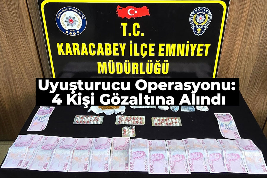 Uyuşturucu Operasyonu: 4 Kişi Gözaltına Alındı