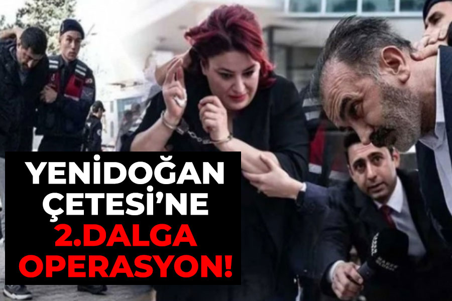 Yenidoğan Çetesi'ne 2. dalga!