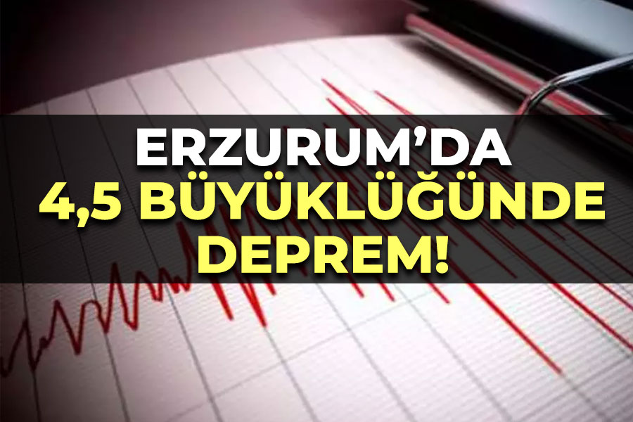 Erzurum'da 4,5 Büyüklüğünde Deprem!