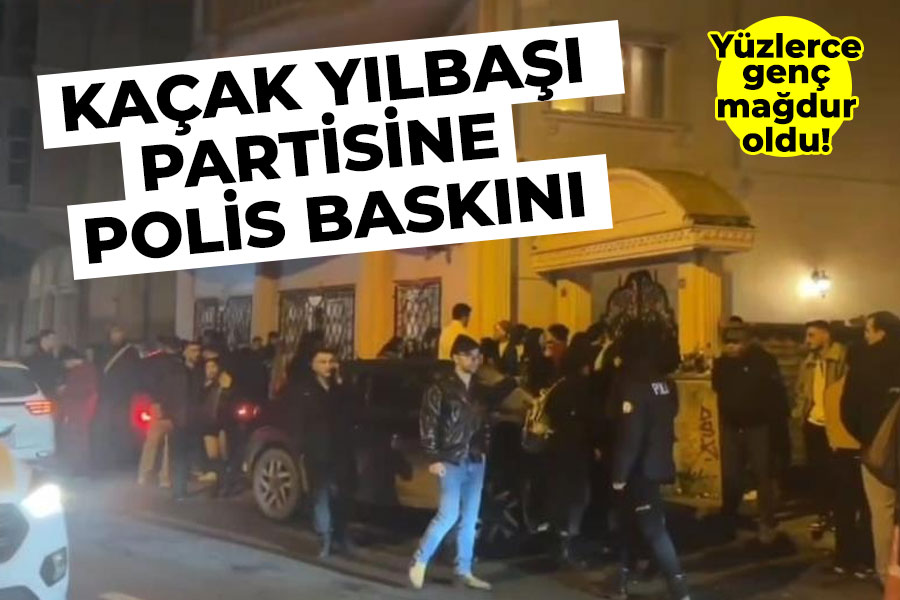 Kaçak yılbaşı partisine polis baskını!