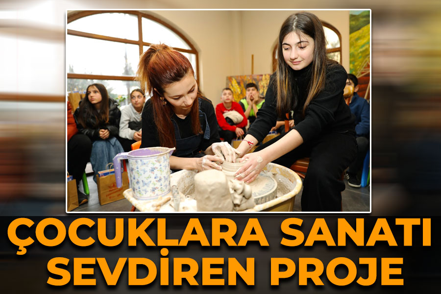 ÇOCUKLARA SANATI SEVDİREN PROJE