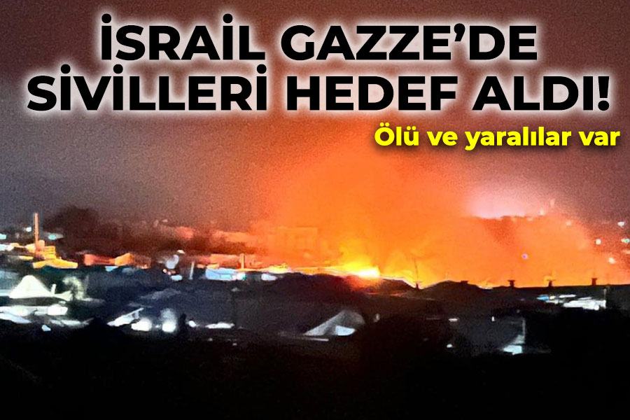 İsrail Gazze'de sivilleri hedef aldı!